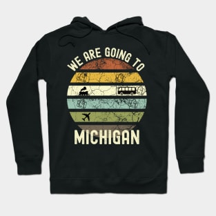 We Are Going To Michigan, Family Trip To Michigan, Road Trip to Michigan, Holiday Trip to Michigan, Family Reunion in Michigan, Holidays in Hoodie